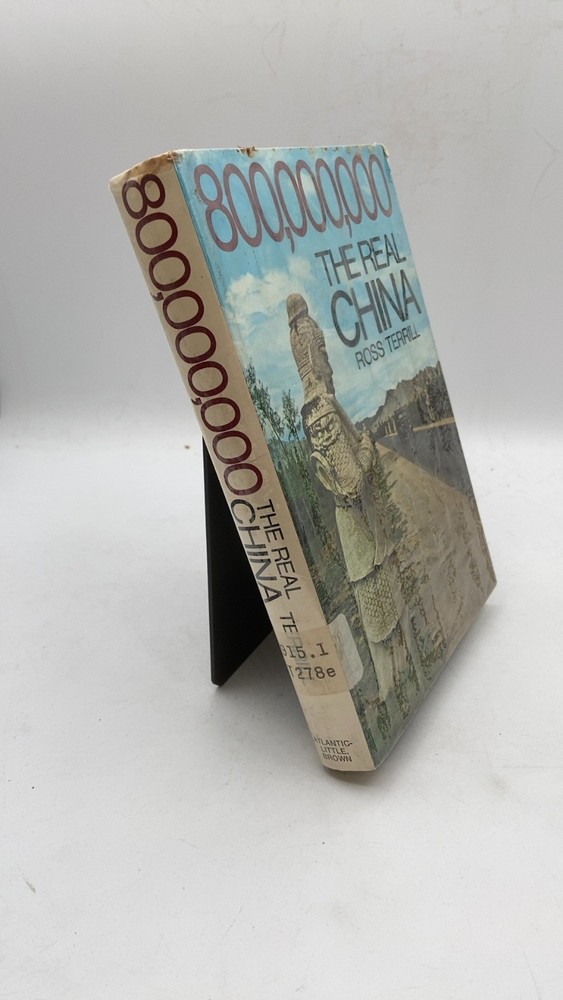 800,000,000 The Real China Ross Terrill Hardcover 1972