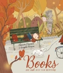 Eleanor Pearson Books are not just for bedtime (Paperback)