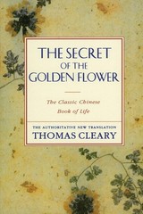 The Secret of the Golden Flower: The Lucid Taoist Meditation Classic Carl Ju…