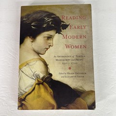 Reading Early Modern Women: An Anthology of Texts in Manuscript and Print Book