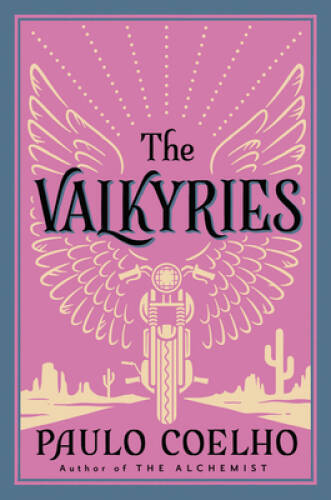 The Valkyries – Paperback By Coelho, Paulo – GOOD