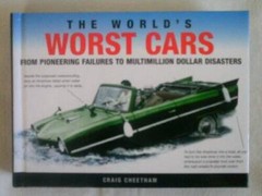 The World’s Worst Cars – Hardcover By Cheetham, Craig – ACCEPTABLE