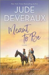 Meant to Be: A Novel – Hardcover By Deveraux, Jude – GOOD