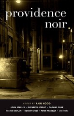 Providence Noir (Akashic Noir) – paperback Hood, Ann