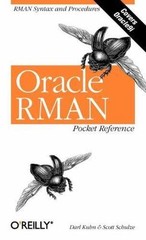 Oracle RMAN Pocket Reference – Paperback By Kuhn, Darl – VG