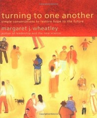 Turning to One Another – Simple Conversations to Restore Hope to
