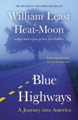 Blue Highways: A Journey into America – Paperback – GOOD