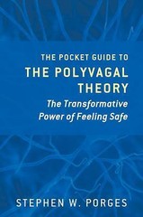 Norton Series on Interpersonal Neurobiology Ser.: Pocket Guide to the Polyvagal