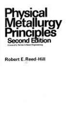 Physical Metallurgy Principles Hardcover Robert E. Reed-Hill