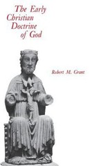 The Early Christian Doctrine of God Hardcover Robert M. Grant