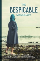 The Despicable Missionary: How a young Christian girl in Pakistan learned to…