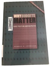 Why Budgets Matter Dennis S. Ippolito 2003 Revised Edition Penn State Press