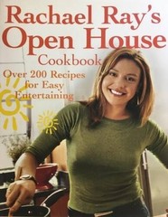 Rachael Ray’s Open House Cookbook: Over 200 Recipes for Easy – VERY GOOD
