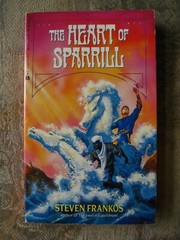 Steven Frankos – The Heart of Sparrill (The Wheel Trilogy #2) – 1993 – paperback