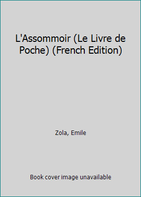 L’Assommoir by Emile Zola