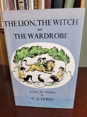 C. S. Lewis, The Lion the Witch & the Wardrobe, First Edition, Macmillan 1950