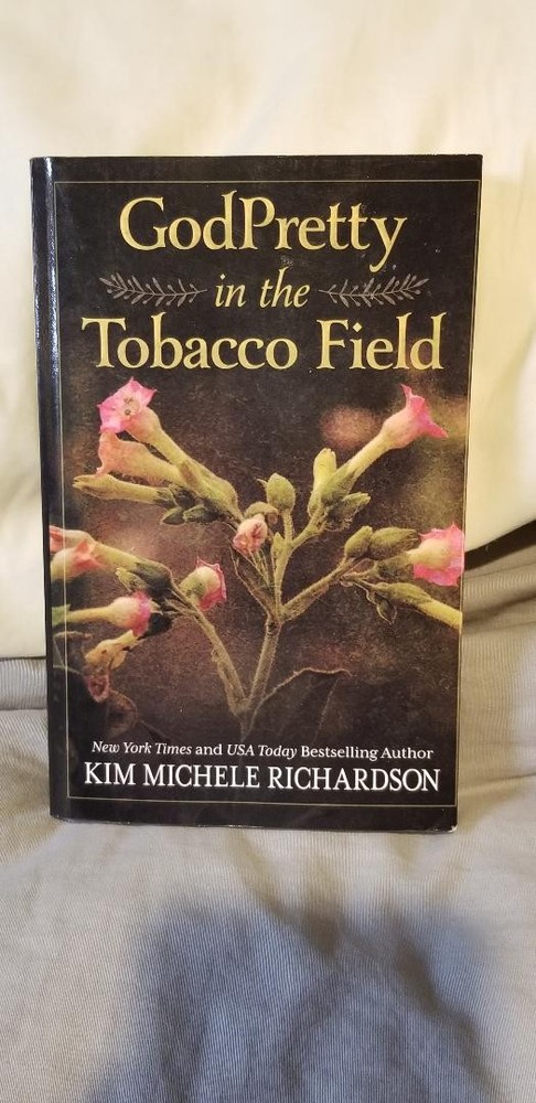 Kim Michele Richardson – GODPRETTY IN THE TOBACCO FIELD -Large Print Trade PB