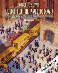Educational Psychology: Theory and Practice, 8th – Slavin, 0205470998, paperback