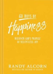 60 Days of Happiness: Discover God’s Promise of Relentless Joy – GOOD