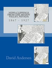 News Clippings from the Muddy Valley, Nevada: 1867 – 1932 (Ear…