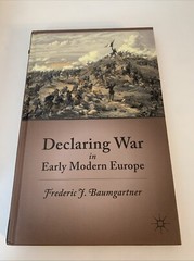 Declaring War in Early Modern Europe by F. Baumgartner (English) Hardcover Book