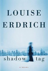 Shadow Tag: A Novel – Hardcover By Erdrich, Louise – ACCEPTABLE