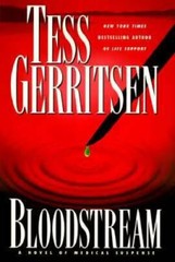 Bloodstream: A Novel of Medical Suspense – Hardcover By Gerritsen, Tess – GOOD