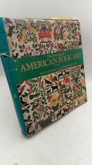 The Flowering of American Folk Art (1776-1876) Jean Lipman and Alice Winchest…