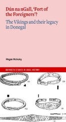 Megan McAuley Dun na nGall, ‘Fort of the Foreigners’? (Paperback)