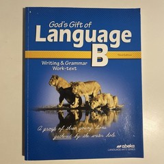 Abeka Language B Student Writing & Grammar Work-text Third Edition