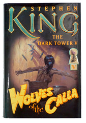 The Dark Tower Ser.: Wolves of the Calla by Stephen King (2003,HC DJ) 1st Ed.