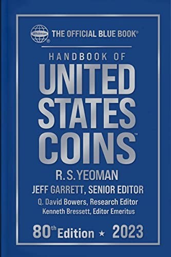 The Official Blue Book a Handbook of United States Coins Yeoman Garrett