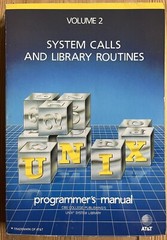 Unix Programmer’s Manual: System Calls and Library Routines