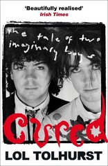 Cured: The Tale of Two Imaginary Boys by Lol Tolhurst (English) Paperback Book