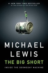 The Big Short: Inside the Doomsday Machine – Hardcover By Lewis, Michael – GOOD