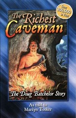 The Richest Caveman: The Doug Batchelor Story (Destiny book) – VERY GOOD