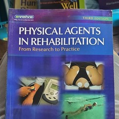 Physical Agents in Rehabilitation : From Research to Practice Pap