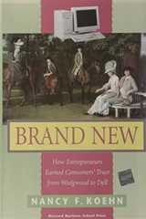 Brand New : How Entrepreneurs Earned Consumers’ Trust from Wedgw