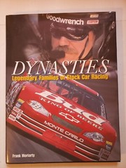 Dynasties : Legendary Families of Stock Car Racing by Frank Moriarty (2002,…