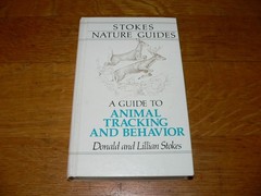 Vintage 1986 A Guide to Animal Tracking & Behavior 1st Ed. HC Book, D & L Stokes