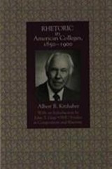 Rhetoric in American Colleges, 1850-1900 (Smu Studies in Composition and…