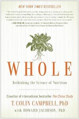 T. Colin Campbell Howard Jacobson Whole (Paperback)