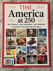 Time Magazine Special 2026 America at 250 a National Through The Decades
