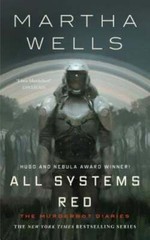 All Systems Red by Martha Wells: New