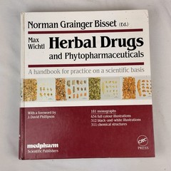 Herbal Drugs and Phytopharmaceuticals Norman Grainger Bisset 1994 Hardcover