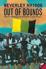 Out of Bounds: Seven Stories of – Paperback, by Naidoo Beverley – Very Good