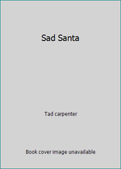 Sad Santa by Tad carpenter