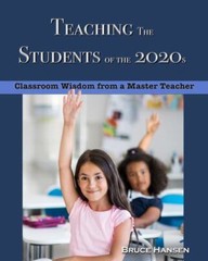 Teaching Students of the 2020s: Classroom Wisdom from a Master Teacher, Like …