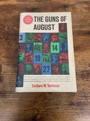 The Guns of August By Barbara W. Tuchman, 1962, Book Club Edition, HC W/DJ
