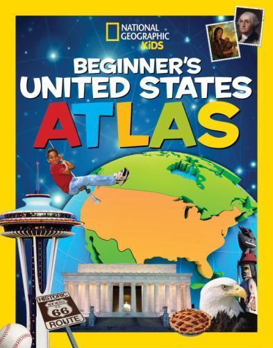 National Geographic Kids Beginner’s United States Atlas